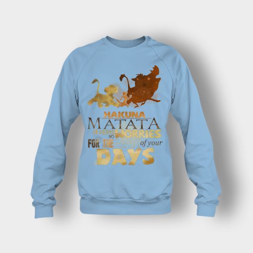 Its-Means-No-Worry-For-The-Rest-Of-My-Life-The-Lion-King-Disney-Inspired-Crewneck-Sweatshirt-Light-Blue