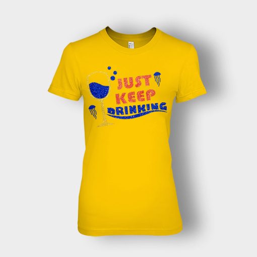 Just-Keep-Drinking-Disney-Inspired-Finding-Nemo-Ladies-T-Shirt-Gold