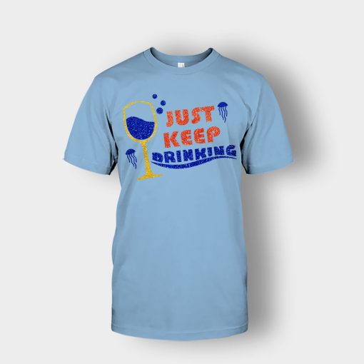 Just-Keep-Drinking-Disney-Inspired-Finding-Nemo-Unisex-T-Shirt-Light-Blue