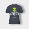 Lets-See-Them-Aliens-Storm-Area-51-Event-Quote-Kids-T-Shirt-Dark-Heather