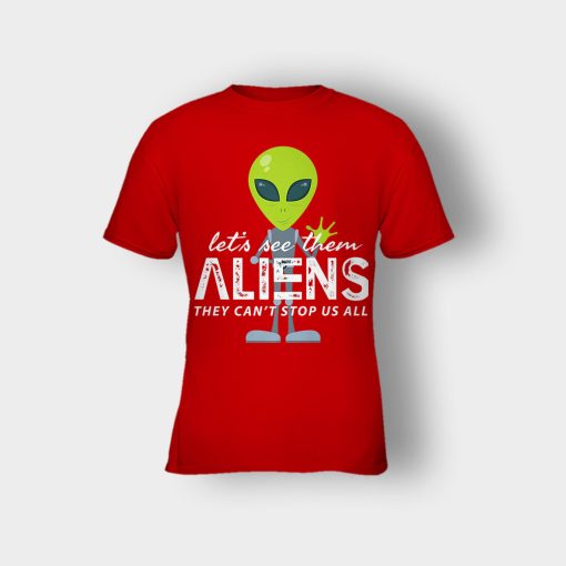 Lets-See-Them-Aliens-Storm-Area-51-Event-Quote-Kids-T-Shirt-Red