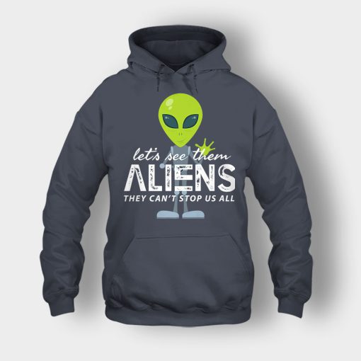 Lets-See-Them-Aliens-Storm-Area-51-Event-Quote-Unisex-Hoodie-Dark-Heather