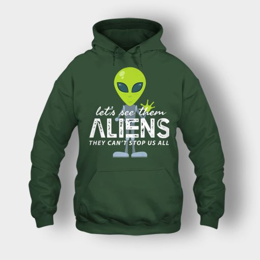 Lets-See-Them-Aliens-Storm-Area-51-Event-Quote-Unisex-Hoodie-Forest