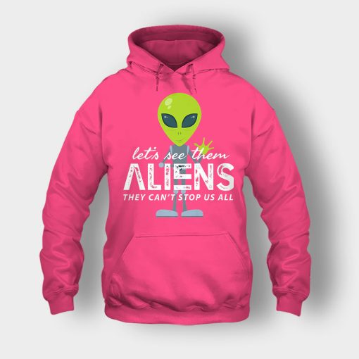 Lets-See-Them-Aliens-Storm-Area-51-Event-Quote-Unisex-Hoodie-Heliconia