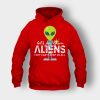 Lets-See-Them-Aliens-Storm-Area-51-Event-Quote-Unisex-Hoodie-Red