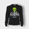 Lets-See-Them-Aliens-Storm-Area-51-Event-Quote-Unisex-Long-Sleeve-Black
