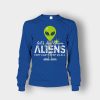 Lets-See-Them-Aliens-Storm-Area-51-Event-Quote-Unisex-Long-Sleeve-Royal