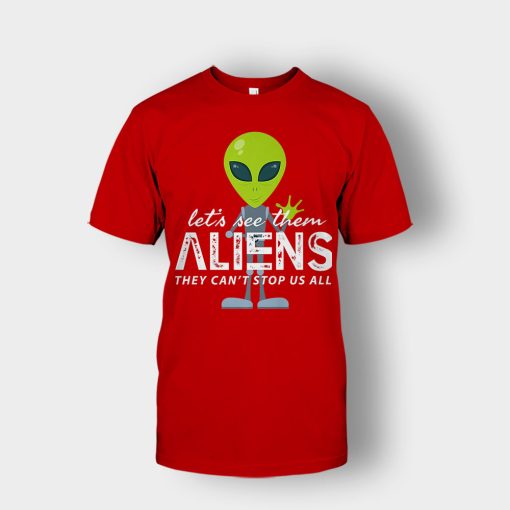 Lets-See-Them-Aliens-Storm-Area-51-Event-Quote-Unisex-T-Shirt-Red