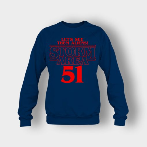 Lets-see-them-Aliens-Storm-Area-51-Stranger-Things-Crewneck-Sweatshirt-Navy