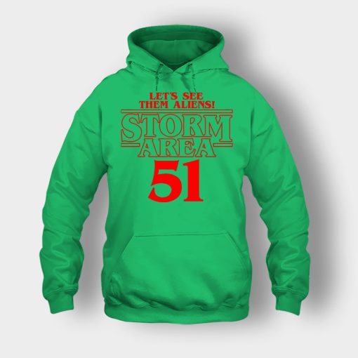 Lets-see-them-Aliens-Storm-Area-51-Stranger-Things-Unisex-Hoodie-Irish-Green