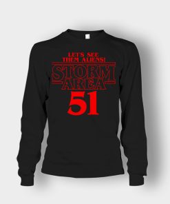 Lets-see-them-Aliens-Storm-Area-51-Stranger-Things-Unisex-Long-Sleeve-Black