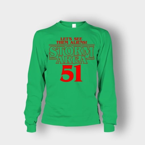 Lets-see-them-Aliens-Storm-Area-51-Stranger-Things-Unisex-Long-Sleeve-Irish-Green