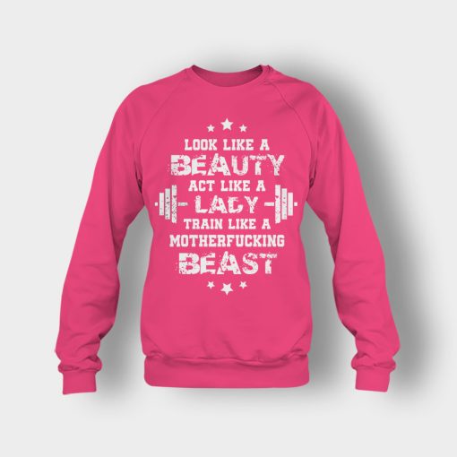 Look-Like-A-Beauty-Train-Like-A-Beast-Disney-Beauty-And-The-Beast-Crewneck-Sweatshirt-Heliconia