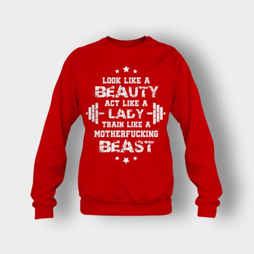 Look-Like-A-Beauty-Train-Like-A-Beast-Disney-Beauty-And-The-Beast-Crewneck-Sweatshirt-Red
