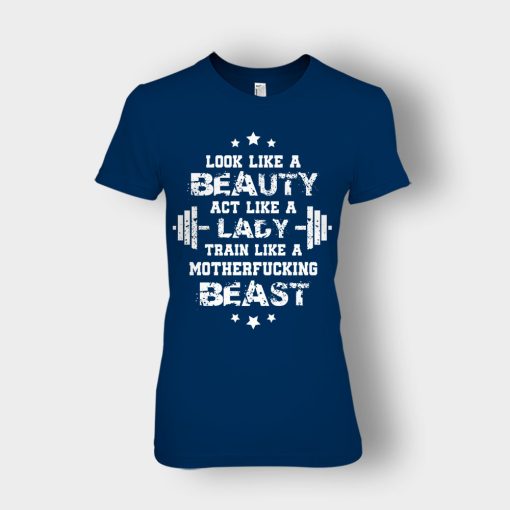 Look-Like-A-Beauty-Train-Like-A-Beast-Disney-Beauty-And-The-Beast-Ladies-T-Shirt-Navy
