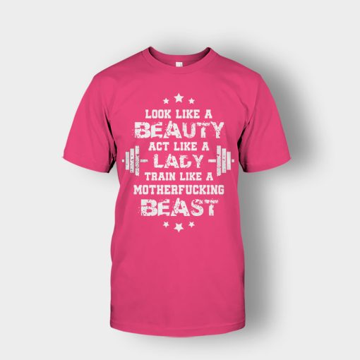 Look-Like-A-Beauty-Train-Like-A-Beast-Disney-Beauty-And-The-Beast-Unisex-T-Shirt-Heliconia