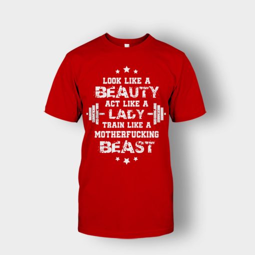 Look-Like-A-Beauty-Train-Like-A-Beast-Disney-Beauty-And-The-Beast-Unisex-T-Shirt-Red