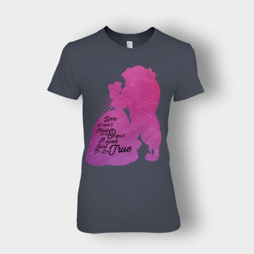 Love-Doesnt-Need-To-Be-Perfect-Disney-Beauty-And-The-Beast-Ladies-T-Shirt-Dark-Heather