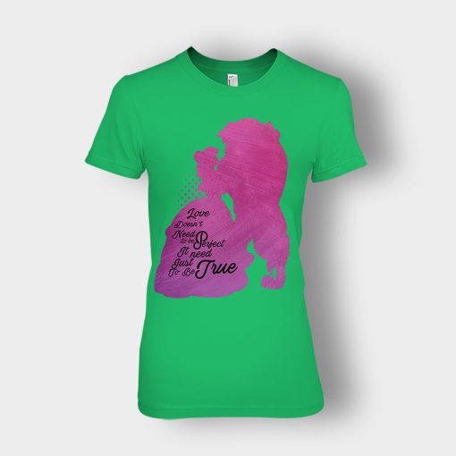 Love-Doesnt-Need-To-Be-Perfect-Disney-Beauty-And-The-Beast-Ladies-T-Shirt-Irish-Green