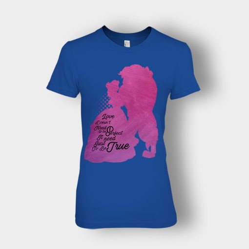 Love-Doesnt-Need-To-Be-Perfect-Disney-Beauty-And-The-Beast-Ladies-T-Shirt-Royal
