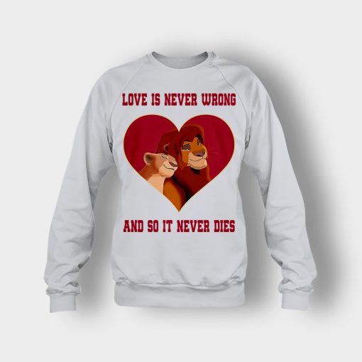 Love-Is-Never-Wrong-So-It-Never-Dies-The-Lion-King-Disney-Inspired-Crewneck-Sweatshirt-Ash