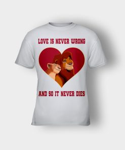 Love-Is-Never-Wrong-So-It-Never-Dies-The-Lion-King-Disney-Inspired-Kids-T-Shirt-Ash