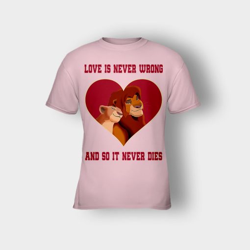 Love-Is-Never-Wrong-So-It-Never-Dies-The-Lion-King-Disney-Inspired-Kids-T-Shirt-Light-Pink