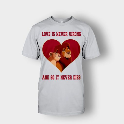 Love-Is-Never-Wrong-So-It-Never-Dies-The-Lion-King-Disney-Inspired-Unisex-T-Shirt-Ash