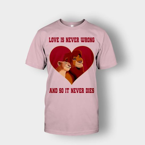 Love-Is-Never-Wrong-So-It-Never-Dies-The-Lion-King-Disney-Inspired-Unisex-T-Shirt-Light-Pink