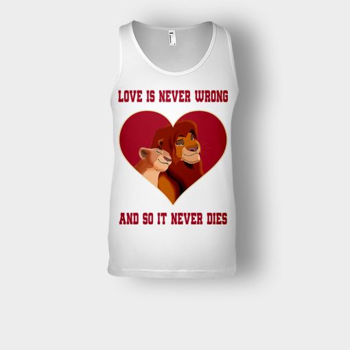 Love-Is-Never-Wrong-So-It-Never-Dies-The-Lion-King-Disney-Inspired-Unisex-Tank-Top-White
