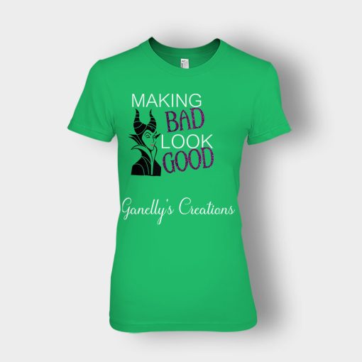 Making-Bad-Look-Good-Disney-Maleficient-Inspired-Ladies-T-Shirt-Irish-Green