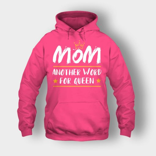 Mom-Another-Word-For-Queen-Mothers-Day-Mom-Gift-Ideas-Unisex-Hoodie-Heliconia