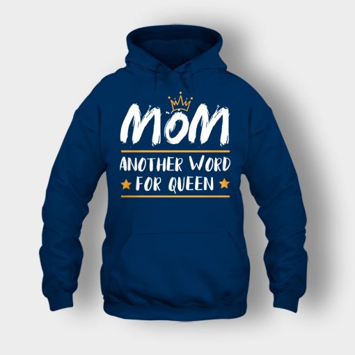 Mom-Another-Word-For-Queen-Mothers-Day-Mom-Gift-Ideas-Unisex-Hoodie-Navy