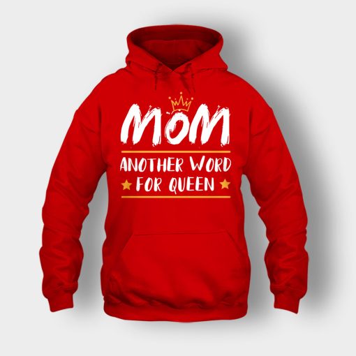 Mom-Another-Word-For-Queen-Mothers-Day-Mom-Gift-Ideas-Unisex-Hoodie-Red
