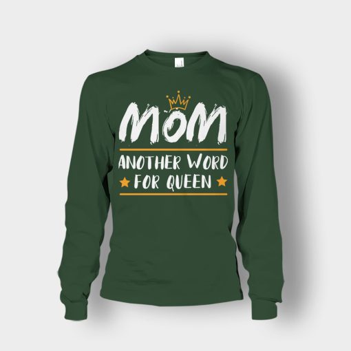 Mom-Another-Word-For-Queen-Mothers-Day-Mom-Gift-Ideas-Unisex-Long-Sleeve-Forest