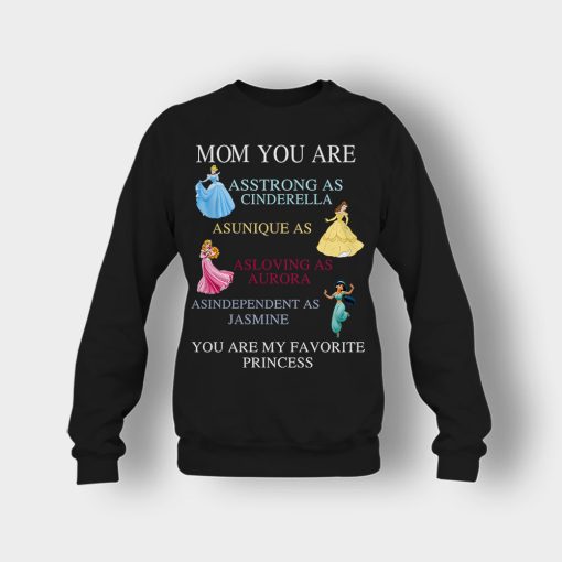 Mom-You-Are-My-Favorite-Princess-Disney-Crewneck-Sweatshirt-Black