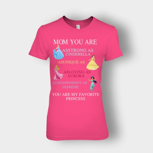 Mom-You-Are-My-Favorite-Princess-Disney-Ladies-T-Shirt-Heliconia