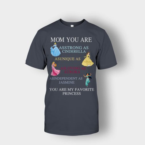 Mom-You-Are-My-Favorite-Princess-Disney-Unisex-T-Shirt-Dark-Heather