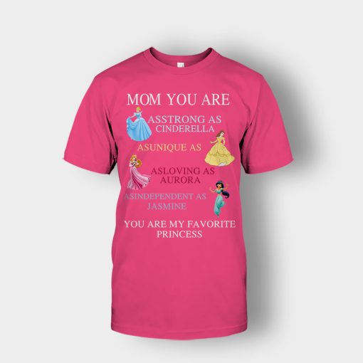 Mom-You-Are-My-Favorite-Princess-Disney-Unisex-T-Shirt-Heliconia