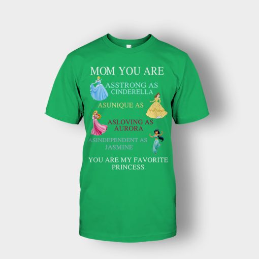 Mom-You-Are-My-Favorite-Princess-Disney-Unisex-T-Shirt-Irish-Green