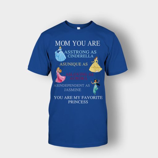 Mom-You-Are-My-Favorite-Princess-Disney-Unisex-T-Shirt-Royal