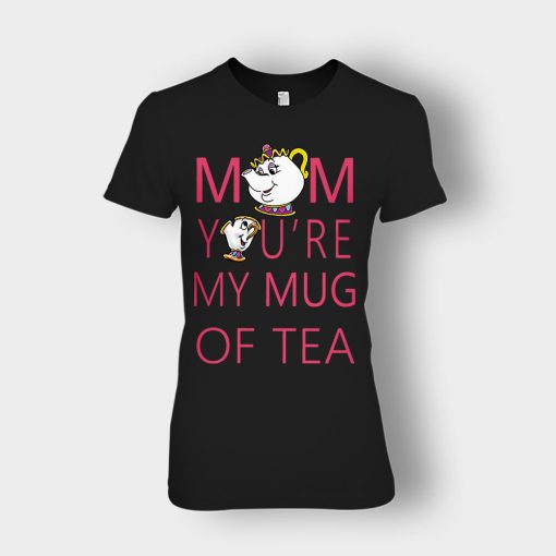 Mom-Youre-My-Mug-Of-Tea-Disney-Beauty-And-The-Beast-Ladies-T-Shirt-Black
