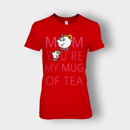 Mom-Youre-My-Mug-Of-Tea-Disney-Beauty-And-The-Beast-Ladies-T-Shirt-Red