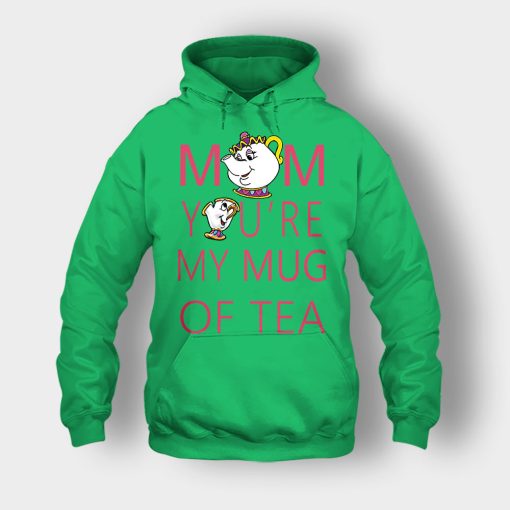 Mom-Youre-My-Mug-Of-Tea-Disney-Beauty-And-The-Beast-Unisex-Hoodie-Irish-Green