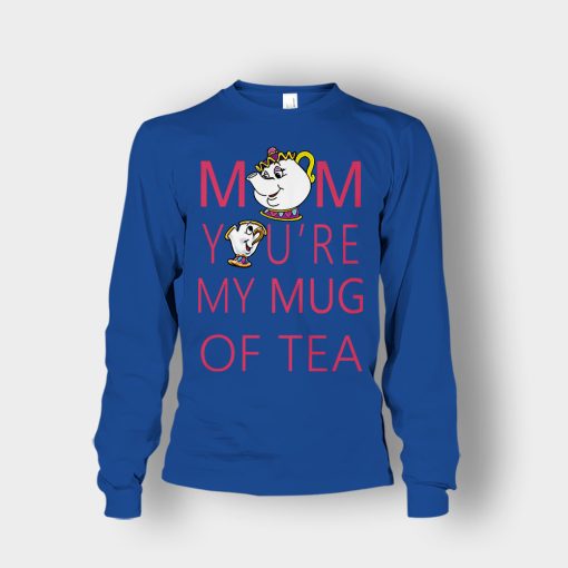 Mom-Youre-My-Mug-Of-Tea-Disney-Beauty-And-The-Beast-Unisex-Long-Sleeve-Royal