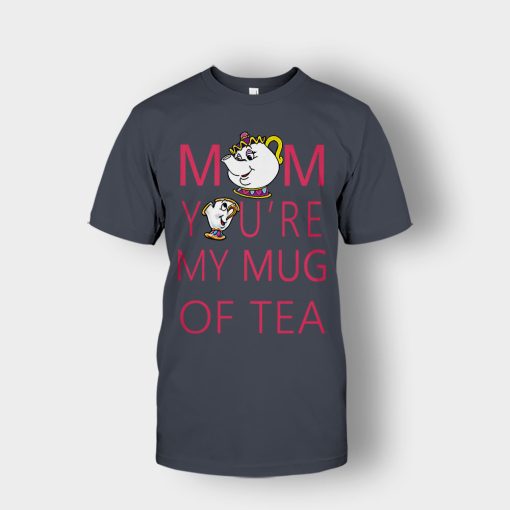 Mom-Youre-My-Mug-Of-Tea-Disney-Beauty-And-The-Beast-Unisex-T-Shirt-Dark-Heather