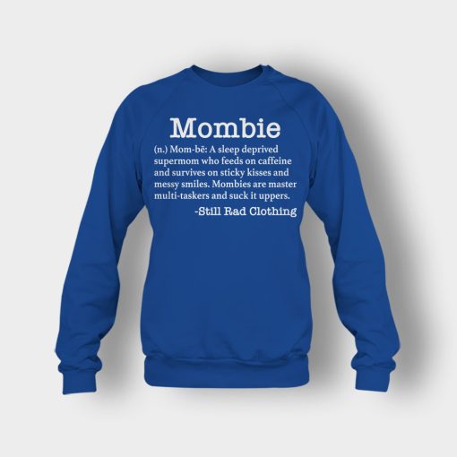 Mombie-Definition-Mothers-Day-Mom-Gift-Ideas-Crewneck-Sweatshirt-Royal