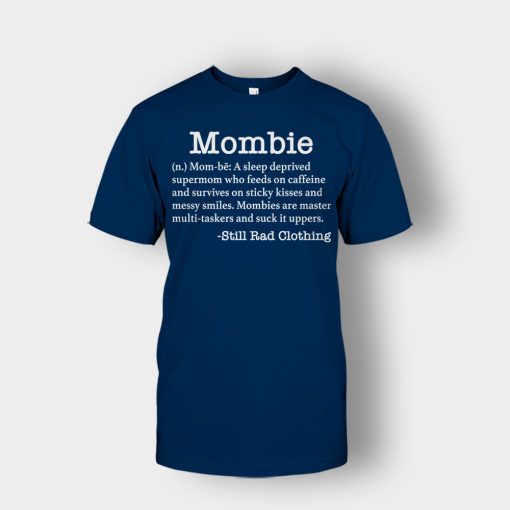Mombie-Definition-Mothers-Day-Mom-Gift-Ideas-Unisex-T-Shirt-Navy