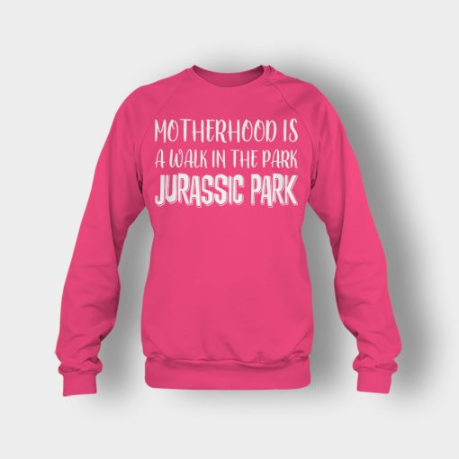 Motherhood-Is-Like-A-Walk-In-The-Park-Mothers-Day-Mom-Gift-Ideas-Crewneck-Sweatshirt-Heliconia