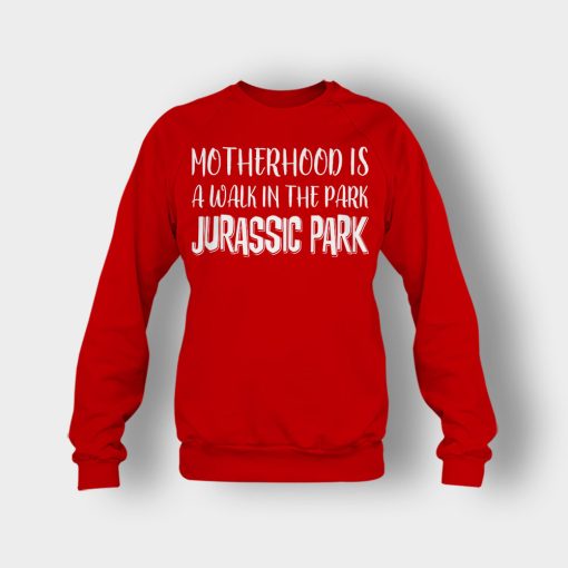 Motherhood-Is-Like-A-Walk-In-The-Park-Mothers-Day-Mom-Gift-Ideas-Crewneck-Sweatshirt-Red